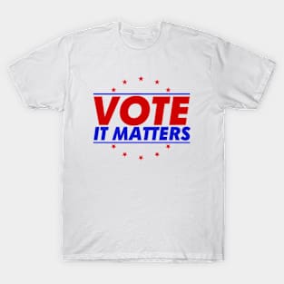 Vote it Matters T-Shirt